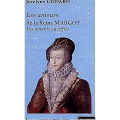 Les amours de la Reine Margot : Les amants sacrifi�s