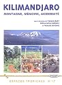 Kilimandjaro : Montagne, mémoire, modernité
