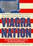 Viagra Nation: The Definitive Guide to Life in the New Sexual Utopia