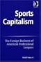 Sports Capitalism: The Foreign Business Of American Professional Leagues