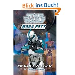 Star Wars - Boba Fett, Band 2, Im Kreuzfeuer