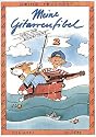 Meine Gitarrenfibel Band 2: Ein fröhliches Lehr- und Spielbuch für Kinder