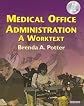 Medical Office Administration: A Worktext