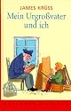 Mein Urgro&szlig;vater und ich