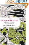 Sufi Book of Life: 99 Pathways of the...
