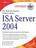 Dr. Tom Shinder's Configuring ISA Server 2004