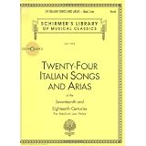 24 Italian Songs and Arias - Medium Low Voice: Medium Low Voice - Book/CD [Paperback]
