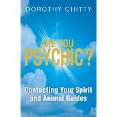 Are You Psychic?: Contacting Your Spirit and Animal Guides