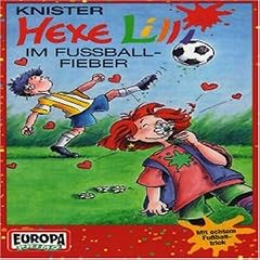 Hexe Lilli im Fussballfieber  [Musikkassette]