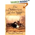The Destruction of the Bison: An Environmental History, 1750-1920 (Studies in Environment and History) by Andrew C. Isenberg