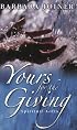 Yours for the Giving: Spiritual Gifts