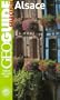 Alsace: Strasbourg, Colmar, Mulhouse, Munster, le Grand Ballon, la route des Cr�tes...