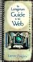 Longman Guide to the Web, The