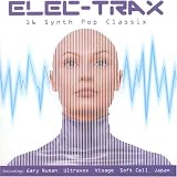 Elec-Trax: 16 Synth Pop Classix