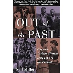 Out of the Past: Gay and Lesbian History from 1869 to the Present