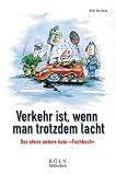 Verkehr ist, wenn man trotzdem lacht