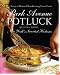Park Avenue Potluck: Recipes from New York's Savviest Hostesses