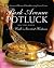 Park Avenue Potluck: with Receipes from New York's Savviest Hostesses