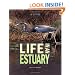 Life in an Estuary (Ecosystems in Action)