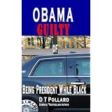 OBAMAGUILTYofBEINGPRESIDENTWHILEBLACK