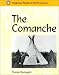 The Comanche (Indigenous Peoples of North America)
