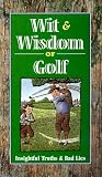Wit and Wisdom of Golf