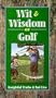 Wit and Wisdom of Golf