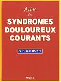 Atlas des syndromes douloureux courants