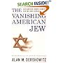 The Vanishing American Jew : In Search of Jewish Identity for the Next Century