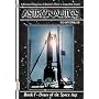 Astronautics Book 1: Dawn of the Space Age Bk. 1 (Apogee Books Space): 1 (Apogee Books Space Series)