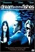 DVD : Dream With the Fishes