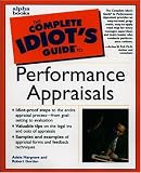The Complete Idiot`s Guide to Performance Appraisals (The Complete Idiot`s Guide)