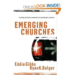 Emerging Churches: Creating Christian Community in Postmodern Cultures
