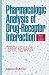 Pharmacologic Analysis of Drug-Receptor Interaction