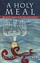 Holy Meal, A: The Lord's Supper in the Life of the Church