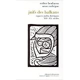 Juifs des Balkanspar Esther Benbassa