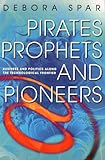 Pirates, prophets & pioneers