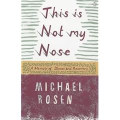 This is Not My Nose: A Memoir of Illness and Recovery