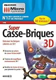 Revue Micro Application  / Super Casse Briques 3D