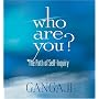 Who Are You?