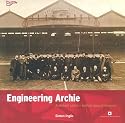 Engineering Archie: Archibald Leitch - Football Ground Designer (Played in Britain Series)