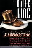 On the Line: The Story of a Chorus Line