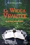 La Wicca vivante : La Pratique individualis�e