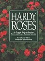 Hardy Roses: An Organic Guide to Growing Frost- and Disease-Resistant Varieties
