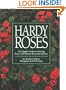 Hardy Roses: An Organic Guide to Growing Frost- and Disease-Resistant Varieties