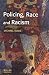 Policing, Race and Racism (Policing & Society)