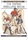 The Taiping Rebellion 1851-66 (Men-at-Arms)