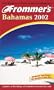 Frommer's Bahamas 2002