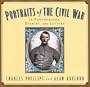 Portraits Of The Civil War: In Photographs, Diaries, and Letters