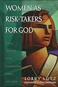 Women As Risk-Takers for God